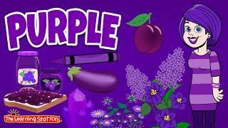 Purple  Color Purple Song  Color Songs  Kids Songs by The Learning Station