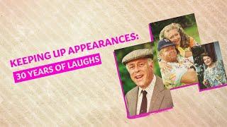 Keeping Up Appearances | 30 Years of Laughs | Documentary Special | 2023