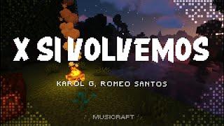 KAROL G, Romeo Santos - X SI VOLVEMOS (Letra/Lyrics)