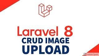 Laravel 8 CRUD Tutorial - Image Upload