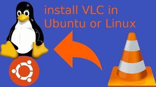 How to install VLC media player on Ubuntu 20.04 LTS or Linux