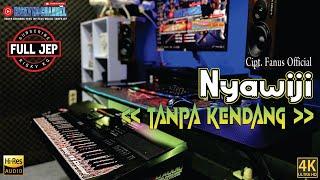 NYAWIJI TANPA KENDANG Versi PLUS JEP + Kendangan Ala Simpatik Panggah Jandutan