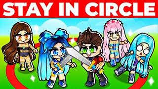 Stay In The CIRCLE In Roblox!