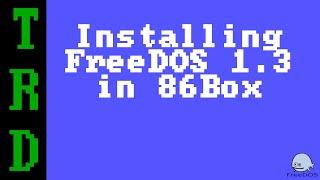 86Box - Installing FreeDOS 1.3 inside of 86Box