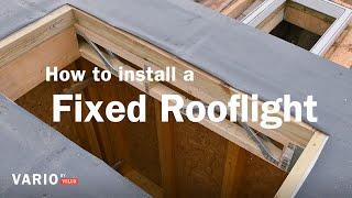 How to install Fixed Rooflights from Vario by VELUX