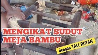 Cara Ikat Meja Bambu Menggunakan Tali Rotan