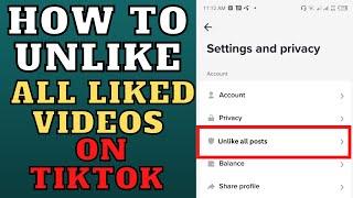 How to unlike all liked videos on tiktok in one click?