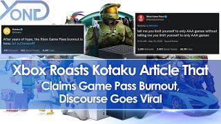 Xbox Roasts Kotaku Article That Claims Game Pass Burnout, Discourse Goes Viral