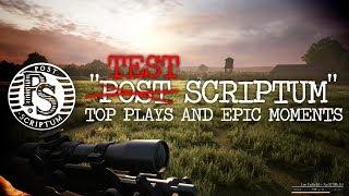 Post Scriptum: Top Plays And Cinematic Moments Montage