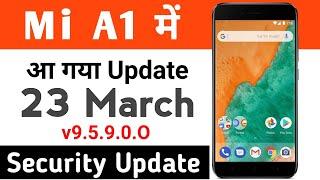 Mi A1 Update - 23 March - v9.5.9.0.O - Mi A1 security patch update