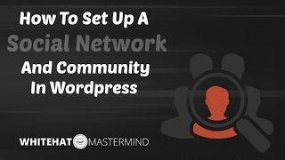 How To Set Up A Social Network And Community In Wordpress With Buddypress And bbPress