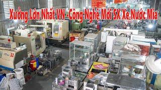 Tham Quan Xưởng Máy Ép Mía Xuân Tình Công Nghệ Mới Promax Siêu Tốt?