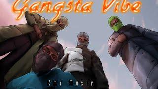 Kmr Music - Gangsta Vibe (Office Audio)