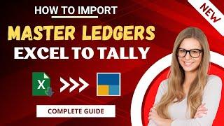 Import Master Ledger from Excel to Tally | Excel To Tally @XLTOOL​