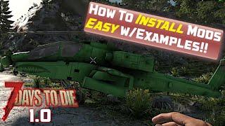 How To Install Mods In 7 Days to Die [v1] - Easy w/Examples