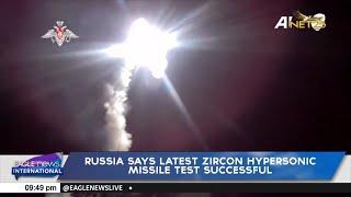 Russia says latest Zircon Hypersonic missile test successful