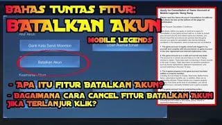 Bahas TUNTAS fungsi fitur BATALKAN AKUN mobile legends (Cara hapus akun ml secara permanen)