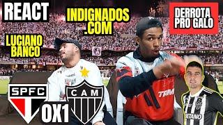 REACT SÃO PAULO 0 X 1 ATLÉTICO MG LUCIANO BANCO - AUXILIAR TEIMOSO - COPA DO BRASIL 2024