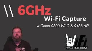 WiFi6E Troubleshooting - 6GHz Packet Capture w Cisco 9800 controllers and 9136 AP