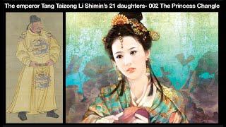 The emperor Tang Taizong Li Shimin’s 21 daughters - 002 The Princess Changle