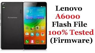 Lenovo A6000 Flash File (Firmware) 100% Tested