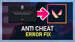 Valorant - How To Fix Vanguard Anti Cheat Error