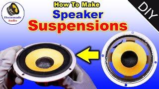 --||-- How To Make Speaker Suspensions --||--