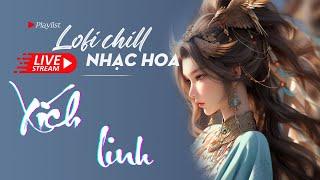 Nhạc Hoa Lofi Chill 2024 - TOP Nhạc Trung Lofi Gây Nghiện Hay Nhất 2024 | Nhạc Cổ Phong Trung Quốc