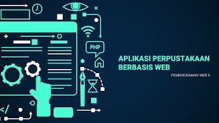 MEMBUAT APLIKASI PERPUSTAKAAN BERBASIS WEB - FRAMEWORK LARAVEL 9