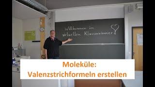 Moleküle: Valenzstrichformeln erstellen