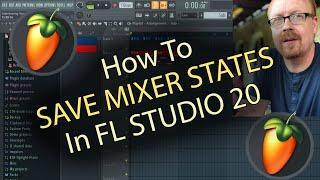 How To Copy, Clone, and Save Mixer States in FL STUDIO 20