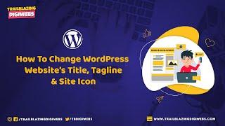 How to change WordPress website's Title, Tagline & Site Icon (Favicon) - 2023