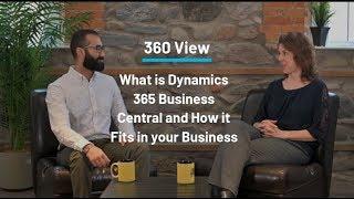 What is Dynamics 365 Business Central and How it Fits in your Business | 360 View