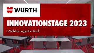 Würth Innovationstage 2023 - E-Mobility beginnt im Kopf