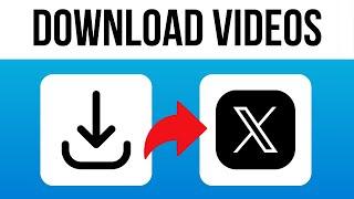 How To Download Twitter Videos (2024) Easy Method