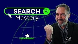 Introduction to Search Mastery: Power Searching The Internet