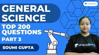 TOP 200 GENERAL SCIENCE QUESTIONS (PART-3) | Soumi Gupta | Unacademy WBPSC