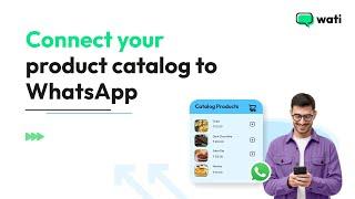 How to Connect your Product Catalog to WhatsApp