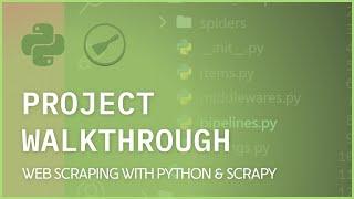 Scrapy Project Walkthrough - Web Scraping With Python & Scrapy