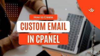 How To Create A Custom Email In Cpanel