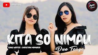 LAGU MANADO 2023 Kita So Nimau - Duo Tasya  || OFFICIAL MUSIC VIDEO