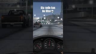 Gta Radio Has No Filter #gta5radio #gtaradio #nonstoppopfm