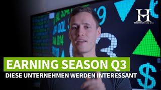 Earning Season Q3 2021 -diese Unternehmen werden interessant!