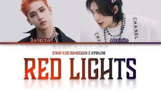 Bangchan e Hyunjin [STRAY KIDS] - Red Lights (tradução)