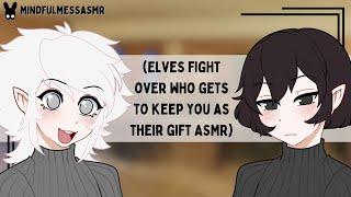 They Should Be Mine! (Elves Want You ASMR)