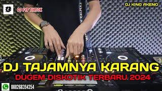 DJ TAJAMNYA KARANG X DJ SUCI DIMANA KINI KAU BERADA‼️ DUGEM FUNKOT TERBARU‼️ DJ KING AKENO TERBARU