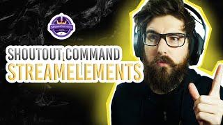 StreamElements Shoutout Command Quick Guide