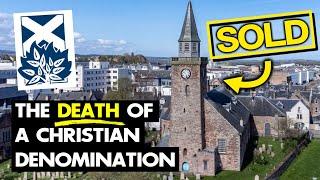 The END of the Church of Scotland