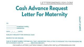 Cash Advance Request Letter For Maternity - Sample Letter Requesting Advance Cash for Maternity