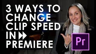 HOW TO CHANGE YOUR CLIP SPEED IN ADOBE PREMIERE - Filmmaking 101